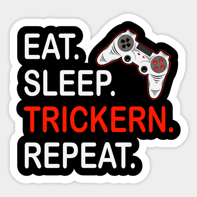 Eat Sleep Trickers Repeat Gaming Gamer Gamer Gift Sticker by RRDESIGN